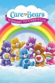 Watch Care Bears: Welcome to Care-a-Lot