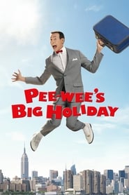 Watch Pee-wee's Big Holiday