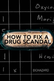 Watch How to Fix a Drug Scandal