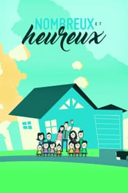 Watch Nombreux et heureux