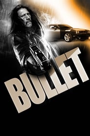 Watch Bullet