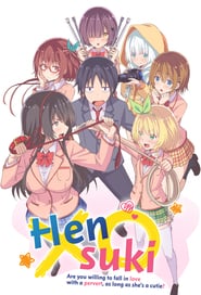 Watch Hensuki: Are You Willing to Fall in Love With a Pervert, As Long As She's a Cutie?