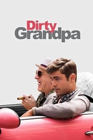 Watch Dirty Grandpa