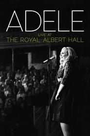 Watch Adele: Live at the Royal Albert Hall