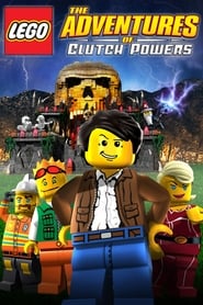 Watch LEGO: The Adventures of Clutch Powers