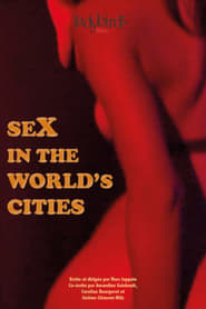Watch Sex In The World's Cities