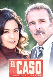 Watch El Caso: crónica de sucesos