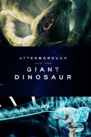 Watch Attenborough and the Giant Dinosaur