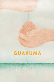 Watch Guaxuma