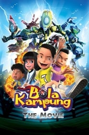 Watch Bola Kampung: The Movie