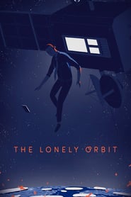 Watch The Lonely Orbit