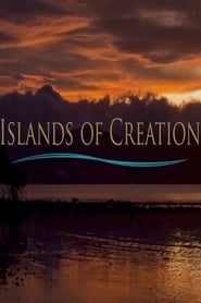 Watch Islands of Creation