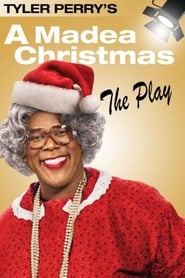 Watch Tyler Perry's A Madea Christmas - The Play
