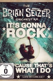 Watch The Brian Setzer Orchestra - It's Gonna Rock... 'Cause That's What I Do