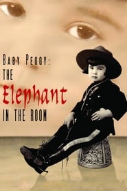 Watch Baby Peggy: The Elephant in the Room