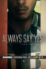 Watch Always Say Yes