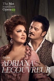 Watch The Metropolitan Opera: Adriana Lecouvreur