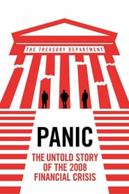 Watch Panic: The Untold Story of the 2008 Financial Crisis