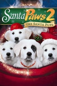 Watch Santa Paws 2: The Santa Pups
