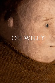 Watch Oh Willy...