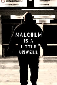 Watch Malcolm Is a Little Unwell