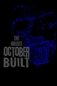 Watch The Houses October Built