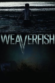 Watch Weaverfish