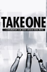 Watch Take One: A Documentary Film About Swedish House Mafia