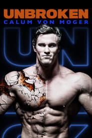 Watch Calum von Moger: Unbroken