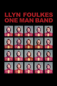 Watch Llyn Foulkes One Man Band