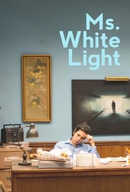 Watch Ms. White Light