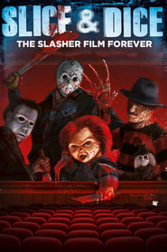 Watch Slice and Dice: The Slasher Film Forever