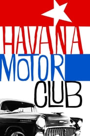 Watch Havana Motor Club