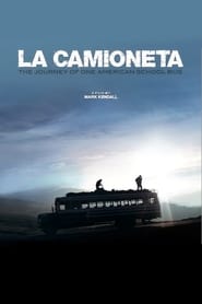 Watch La Camioneta: The Journey of One American School Bus