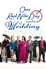 Watch One Red Nose Day and a Wedding