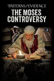 Watch Patterns of Evidence: The Moses Controversy