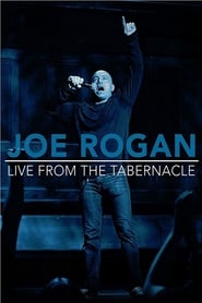 Watch Joe Rogan: Live from the Tabernacle