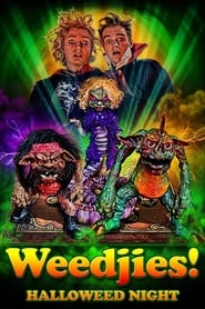 Watch Weedjies! Halloweed Night