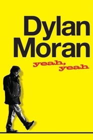 Watch Dylan Moran: Yeah, Yeah