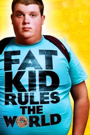 Watch Fat Kid Rules The World