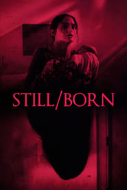Watch Still/Born
