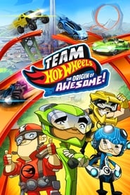 Watch Team Hot Wheels: The Origin of Awesome!