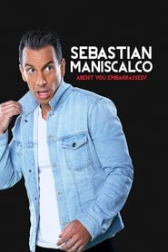 Watch Sebastian Maniscalco: Aren't You Embarrassed?