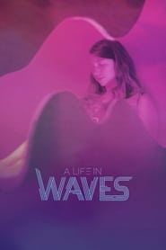 Watch A Life in Waves