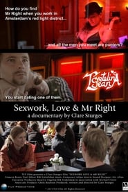 Watch Sexwork, Love & Mr Right