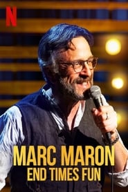Watch Marc Maron: End Times Fun
