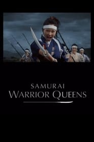 Watch Samurai Warrior Queens