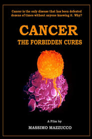 Watch Cancer: The Forbidden Cures