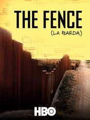 Watch The Fence (La Barda)