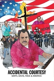 Watch Accidental Courtesy: Daryl Davis, Race & America